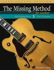 The Missing Method for Guitar, Book 3 Left-Handed Edition: Note Reading in the 9