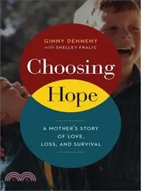 在飛比找三民網路書店優惠-Choosing Hope ― A Mother's Sto
