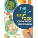 THE BIG BOOK OF ORGANIC BABY FOOD: BABY PURéES, FINGER FOODS, AND TODDLER MEALS FOR EVERY STAGE