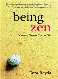 在飛比找三民網路書店優惠-Being Zen ─ Bringing Meditatio