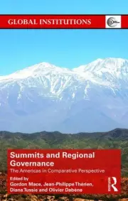Summits and Regional Governance : The Americas in Comparative Perspective, Ha...