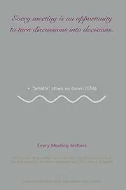 Every Meeting Matters: From Conversations to Decisions