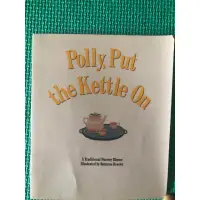 在飛比找蝦皮購物優惠-英文童書 Polly put the kettle on；T