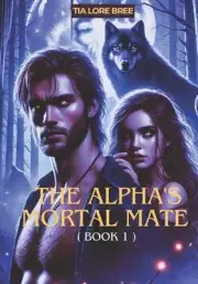 The Alpha's mortal mate by Tia Lore Bree Paperback Book