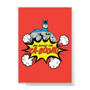 Batman Be Good Or Ka-Boom! Greetings Card