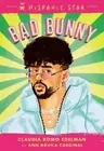 Claudia Romo Edelman Hispanic Star: Bad Bunny (Paperback)
