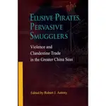 ELUSIVE PIRATES, PERVASIVE SMUGGLERS: VIOLENCE AND CLANDESTINE TRADE IN THE GREA[93折]11100240163 TAAZE讀冊生活網路書店