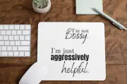 I'm Not Bossy Mouse Pad for Computer Office Gaming Desk Non-Slip