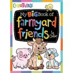 MY BIG BOOK OF FARMYARD FRIENDS TO COLOR