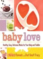 在飛比找三民網路書店優惠-Baby Love:Healthy, Easy, Delic