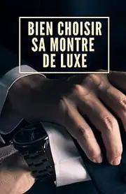 Bien choisir sa montre de luxe: Comment bien choisir sa montre de luxe ? Rolex Jaeger-Lecoultre Omega Breitling Tag Heuer Hublot . Le choix d’une montre n’est pas anodin.