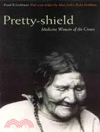 在飛比找三民網路書店優惠-Pretty-Shield: Medicine Woman 