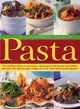 The Complete Book of Pasta ─ The Definitive Guide to Choosing, Making and Cooking Your Own Pasta, With over 350 Step-by-step Recipes and over 1500 Fabulous Photographs