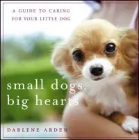 在飛比找博客來優惠-Small Dogs, Big Hearts: A Guid