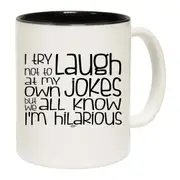 Try Not To Laugh At My Own Jokes Mug Cup