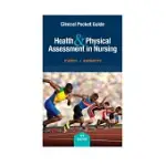 HEALTH & PHYSICAL ASSESSMENT IN NURSING CLINICAL POCKET GUIDE