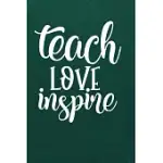 TEACH LOVE INSPIRE: SIMPLE TEACHERS GIFT FOR UNDER 10 DOLLARS