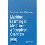 MACHINE LEARNING IN MEDICINE: A COMPLETE OVERVIEW