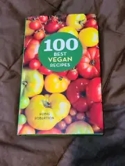 100 Best Vegan Recipes (hardcover) Robin Robertson