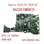 DAZAUIMB8C0 CPU:I3-1005G1 RAM:4GB GPU:適用於宏碁 ASPIRE A515-55 A