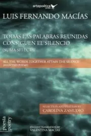 Todas Las Palabras Reunidas Consiguen El Silencio (Suma Selecta): All the Wor...