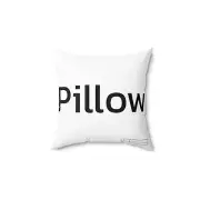 Spun Polyester Square Pillow, That says "Pillow".