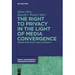 THE RIGHT TO PRIVACY IN THE LIGHT OF MEDIA CONVERGENCE -: PERSPECTIVES FROM THREE CONTINENTS