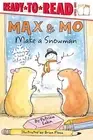 Max & Mo Make a Snowman: Ready-To-Read Level 1 by Lakin, Patricia -Paperback