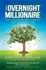 The Overnight Millionaire: When Someone Knocks On Your Door by Jenny Gou: New