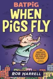 Batpig: When Pigs Fly by Rob Harrell Paperback Book