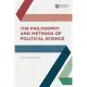 The Philosophy and Methods of Political Science