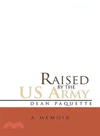 在飛比找三民網路書店優惠-Raised by the U. S. Army