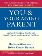 在飛比找三民網路書店優惠-You & Your Aging Parent: A Fam