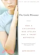 在飛比找三民網路書店優惠-The Little Prisoner ─ A Memoir