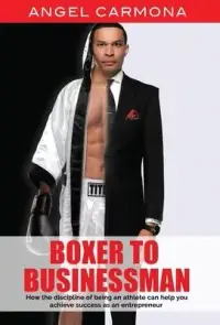 在飛比找博客來優惠-Boxer To Businessman: How the 