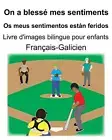 FranAais-Galicien On a blessA mes sentiments/. Carlson, Carlson<|
