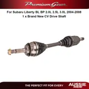 For Subaru Liberty BL BP 2.0L 2.5L 3.0L 2004-2008 1 x Brand New CV Drive Shaft (for: Subaru)