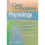 PHYSIOLOGY CASES AND PROBLEMS