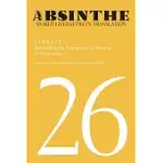 ABSINTHE: WORLD LITERATURE IN TRANSLATION: VOLUME 26: VIBRATE! RESOUNDING THE FREQUENCIES OF AFRICANA IN TRANSLATION