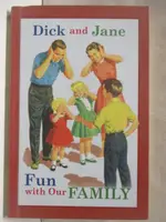 【書寶二手書T2／原文小說_CVZ】DICK AND JANE-FUN WITH OUR FAMILY