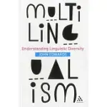 MULTILINGUALISM: UNDERSTANDING LINGUISTIC DIVERSITY