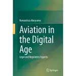 AVIATION IN THE DIGITAL AGE: LEGAL AND REGULATORY ASPECTS