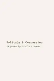 Solitude & Compassion by Ursula Stevens (English) Paperback Book