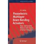 PIEZOELECTRIC MULTILAYER BEAM BENDING ACTUATORS: STATIC AND DYNAMIC BEHAVIOUR AND ASPECTS OF SENSOR INTEGRATION