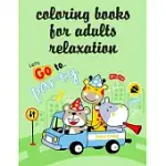 COLORING BOOKS FOR ADULTS RELAXATION: FUNNY ANIMAL PICTURE BOOKS FOR 2 YEAR OLDS
