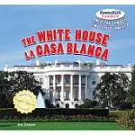 THE WHITE HOUSE / LA CASA BLANCA