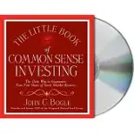 THE LITTLE BOOK OF COMMON SENSE INVESTING: THE ONLY WAY TO GUARANTEE YOUR FAIR SHARE OF STOCK MARKET RETURNS