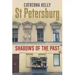 ST PETERSBURG: SHADOWS OF THE PAST