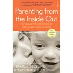 PARENTING FROM THE INSIDE OUT : HOW A DEEPER SELF-UNDERSTANDING CAN HELP YOU RAISE CHILDREN WHO/DANIEL J. SIEGEL【禮筑外文書店】