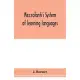 Mezzofanti’’s system of learning languages applied to the study of French With a treatise on French versification, and a dictionary of idioms, peculiar